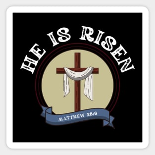 HE IS RISEN Magnet